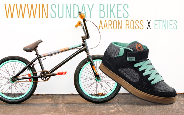 WWWIN: Sunday Bikes X Aaron Ross X Etnies