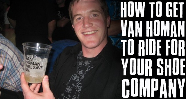 Friday Randoms: How to get Van Homan to ride for your shoe company.