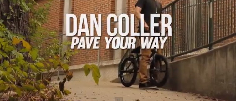 KINK BMX - Dan Coller "Pave Your Way" 2014