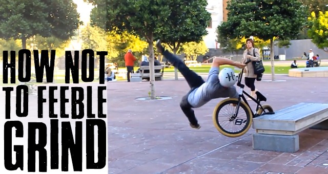 HOW NOT TO FEEBLE GRIND ….