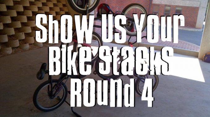 Show Us Your Bike Stacks - Round 4