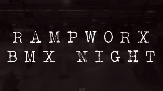 Sentient BMX Night at Rampworx