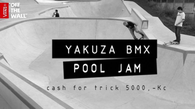 YakuzaBMX / Pool Jam / Usti nad Labem
