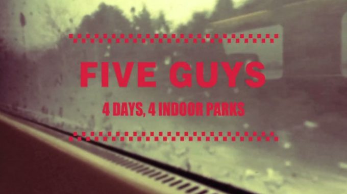 5 GUYS, 4 DAYS, 4 INDOOR PARKS