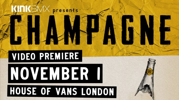KINK BMX: Champagne UK Premieres